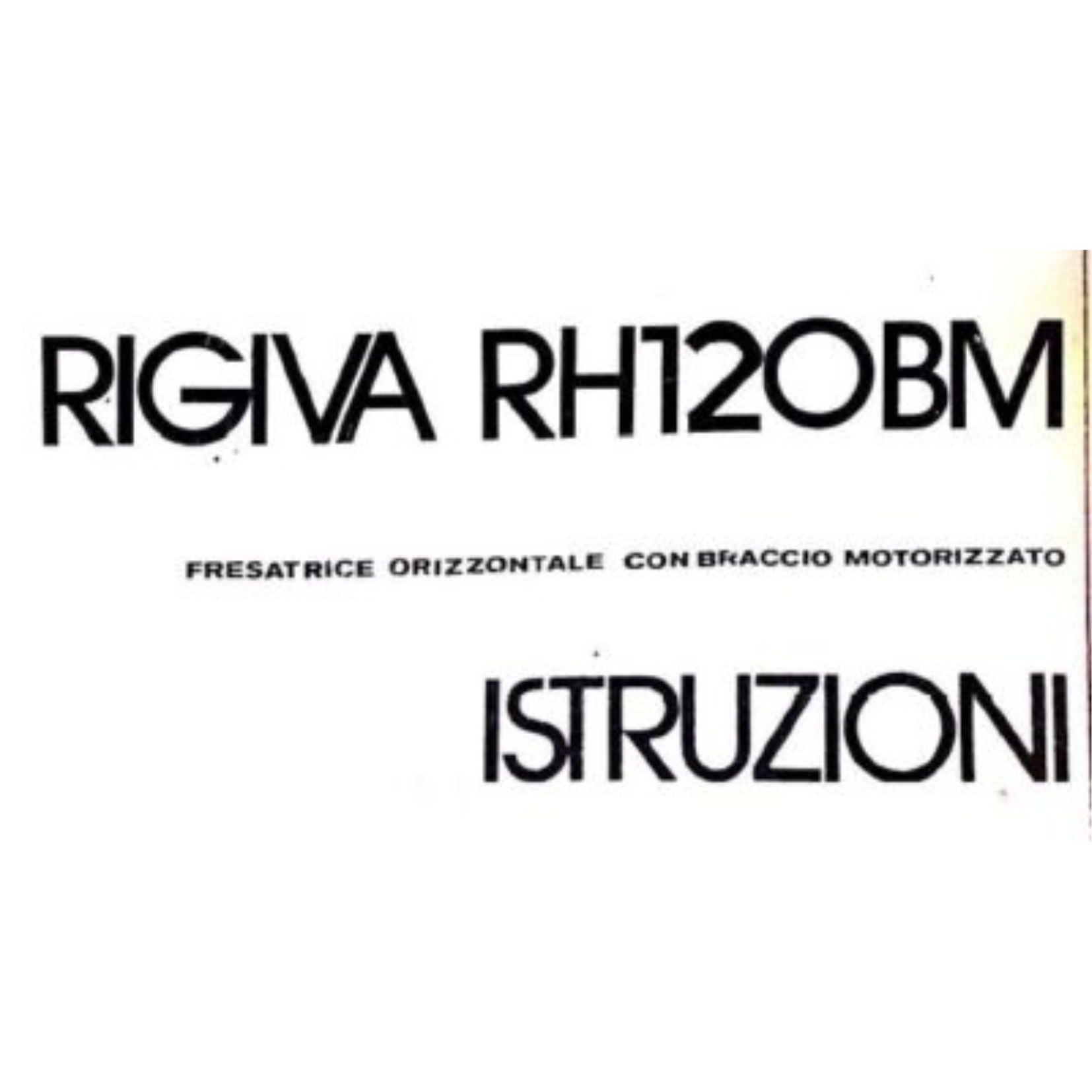 Manuale Fresatrice Rigiva rh120b