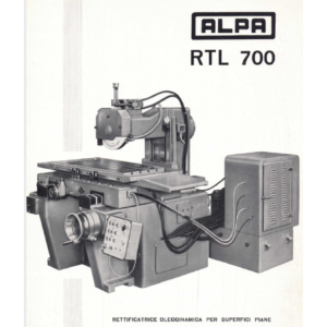 Manuale rettificatrice alpa rtl 600 e rtl 700