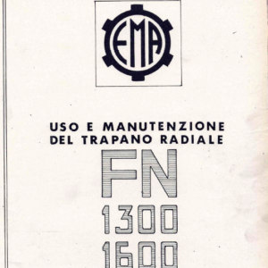 Manuale Trapano radiale Ema FN 1300 - FN 1600