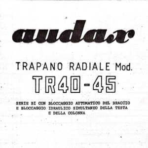 Manuale Trapano radiale Audax TR 40 -TR 45