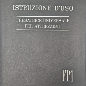 Manuale Fresatrice universale per attrezzisti Deckel FP1